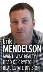 Erik Mendelson, Avanti Way RealtyHead of CryptoReal Estate Division